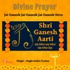 About Jai Ganesh Jai Ganesh Deva Male INT1K2300801 Song